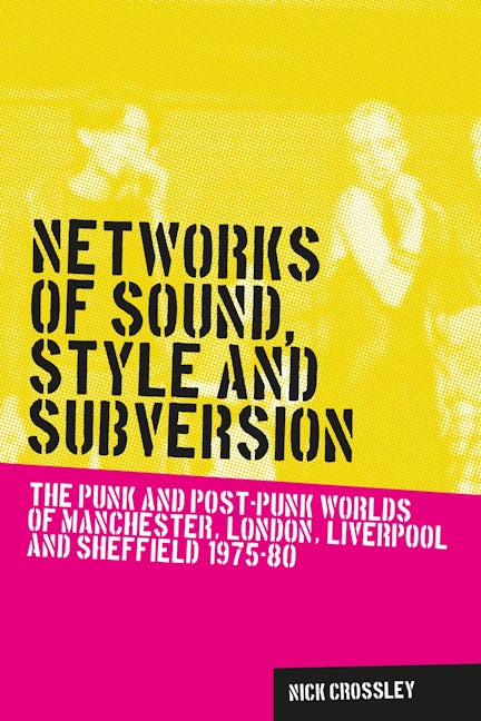 Book cover image for Networks of sound, style and subversion ISBN: 9780719088650
